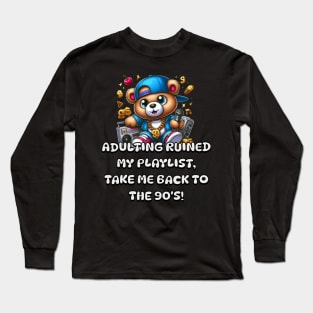 90's Teddy bear Long Sleeve T-Shirt